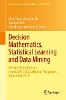 Decision Mathematics, Statistical Learning and Data Mining