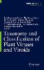 Current Trends in Taxonomy and Classification of Plant Viruses and Viroids