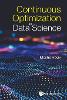 Continuous Optimization For Data Science