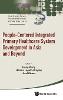 People-centered Integrated Primary Healthcare System Development In Asia And Beyond