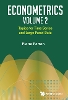Econometrics Volume 2: Topics For Time Series And Large Panel Data