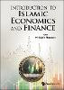 Introduction To Islamic Economics And Finance