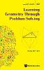 Learning Geometry Through Problem Solving