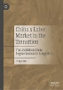 China’s Labor Market in the Transition