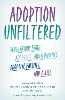 Adoption Unfiltered