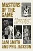 Masters of the Game