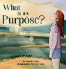What Is My Purpose?