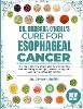 Dr. Barbara O'Neill's Cure for Esophageal Cancer