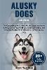 Alusky Dogs as Pets