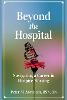 Beyond the Hospital