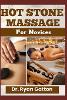 Hot Stone Massage for Novices