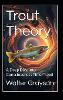 Trout Theory