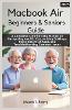 Macbook Air Beginners & Seniors Guide