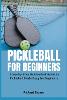 Pickleball for Beginners