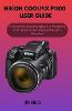 Nikon Coolpix P1100 User Guide
