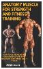Anatomy Muscle for Strength and Fitness Training