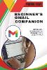 Beginner's GMAIL Companion