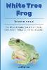 White Tree Frog