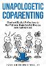 Unapologetic Coparenting