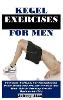 Kegel Exercises for Men