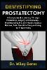 Demystifying Prostatectomy