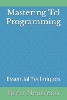 Mastering Tcl Programming