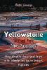 Yellowstone National Park Hiking Guide 2024