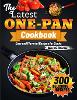 The Latest One-Pan Cookbook