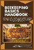 Beekeeping Basics Handbook