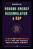 Orgone Energy Accumulator and ESP