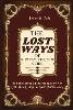 The Lost Ways of Survival Projects Guide