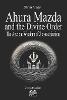 Ahura Mazda and the Divine Order