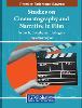 Studies on Cinematography and Narrative in Film