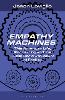Empathy Machines