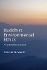 Buddhist Environmental Ethics