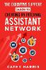 The Executive Support Guide to Creating an Internal Assistant Network