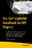 The SAP S/4HANA Handbook for EPC Projects
