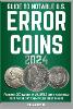 Guide to Notable U.S. Error Coins 2024