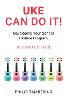 Uke Can Do It!