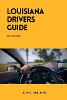 Louisiana Drivers Guide