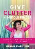 Give Clutter the Middle Finger