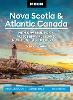 Moon Nova Scotia & Atlantic Canada: With New Brunswick, Prince Edward Island, Newfoundland & Labrador