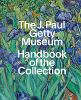 The J. Paul Getty Museum Handbook of the Collection