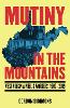 Mutiny in the Mountains