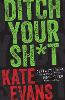 Ditch Your Sh*t