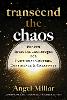Transcend the Chaos