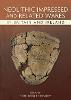 Neolithic Impressed and Related Wares in Britain and Ireland