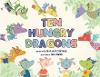Ten Hungry Dragons