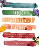 1000 Botanical Colors