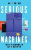 Serious Machines